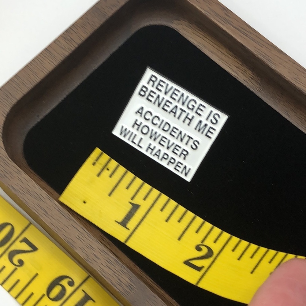 3/$25 “Revenge is Beneath Me Accidents However Will Happen” Funny Unisex Pin - Picture 10 of 11